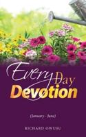 EVERYDAY DEVOTION: (January - June)