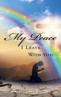 My Peace I Leave With You