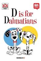 Disney Kids Comics: 101 Dalmatians: D as in Dalmatians