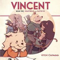 Vincent. Book Two. Heartbreak and Parties 101