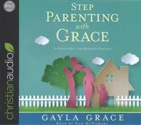 Stepparenting with Grace: A Devotional for Blended Families