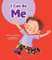 I Can Be Me (Learn About: Your Best Self)