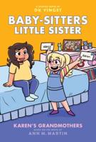 Karen's Grandmothers: A Graphic Novel (Baby-Sitters Little Sister #9)