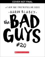 The Bad Guys in One Last Thing (The Bad Guys #20)