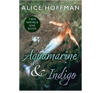 Aquamarine & Indigo (Two Novels, One Book)