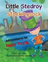 Little Stedroy Stockingsock: Adventures in New York