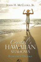 Crystal's Hawaiian Shadows: Romance/Drama