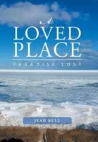 A Loved Place: Paradise Lost