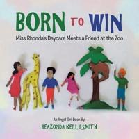 Born to Win: Miss Rhonda's Daycare Meets a Friend at the Zoo