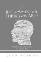 Just Who Do You Think You Are?: Identifying One's Personality in a World of Many