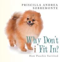 Why Don'T I Fit In?: How Pouchie Survived