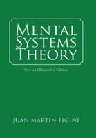 Mental Systems Theory: New and Expanded Edition