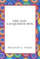 The Old Lacquered Box