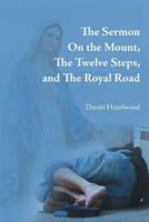 The Sermon on the Mount, the Twelve Steps, and the Royal Road