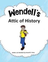 Wendell'S Attic of History