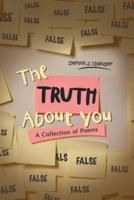 The Truth About You: A Collection of Poems