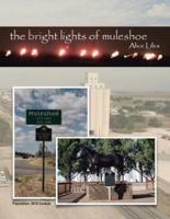 The Bright Lights of Muleshoe