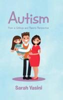 Autism: From a Siblings and Parents Perspective