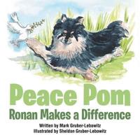 Peace Pom: Ronan Makes a Difference