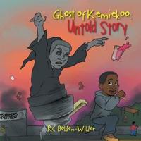 Ghost of Kemiekoo: Untold Story