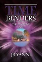 Time Benders: The Machine