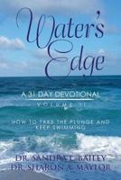 Water's Edge: A 31-Day Devotional, Volume 2