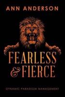 Fearless and Fierce: Dynamic Paradigm Management