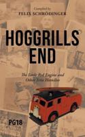 Hoggrills End: The Little Red Engine and Other Trite Homilies
