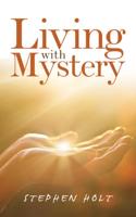 Living With Mystery