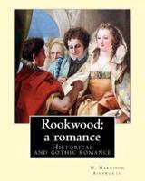 Rookwood; a Romance. By