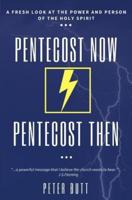 Pentecost Now... Pentecost Then...