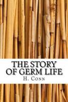 The Story of Germ Life