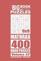 The Big Book of Logic Puzzles - Mathrax 400 Hard (Volume 57)