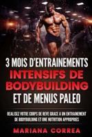 3 Mois D Entrainements Intensifs De Bodybuilding Et De Menus Paleo