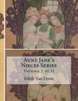 Aunt Jane's Nieces Series