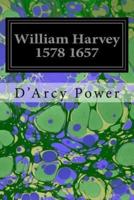 William Harvey 1578 1657