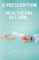 A Prescription for Healthcare Reform
