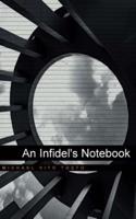 An Infidel's Notebook
