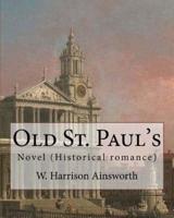 Old St. Paul's (Novel). By