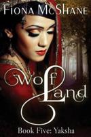 Wolf Land Book Five