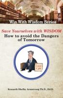 Save Yourself With Wisdom