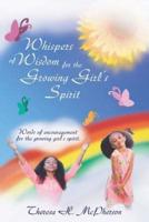 A Whisper of Wisdom for the Growing Girls Spirit