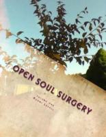 Volume One, Open Soul Surgery, Deluxe Large Print Color Edition
