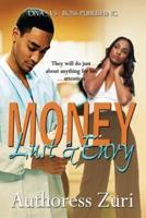 Money, Lust & Envy 1