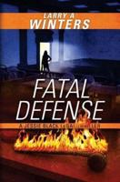 Fatal Defense (A Jessie Black Legal Thriller)