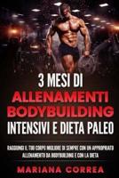 3 Mesi Di Allenamenti Bodybuilding Intensivi E Dieta Paleo