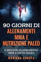 90 Giorni Di Allenamenti Mma E Nutrizione Paleo