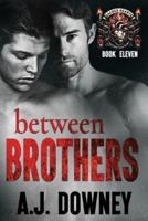 Between Brothers: The Sacred Brotherhood Book IV