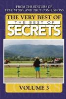 The Very Best of the Best of Secrets Volume 3