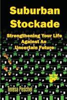 Suburban Stockade